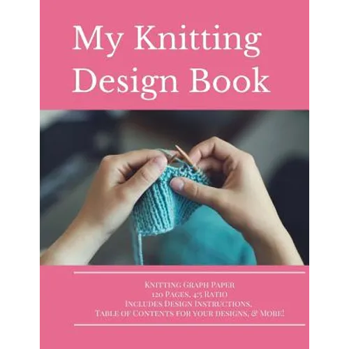 Knitting Design Graph Paper Book 4: 5 Ratio 120 Pages