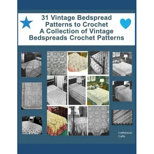 31 Vintage Bedspread Patterns to Crochet - A Collection of Vintage Bedspreads Crochet Patterns