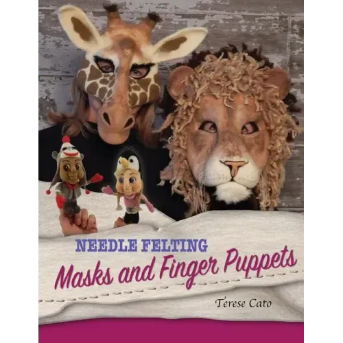 Needle Felting Masks And Finger Puppets