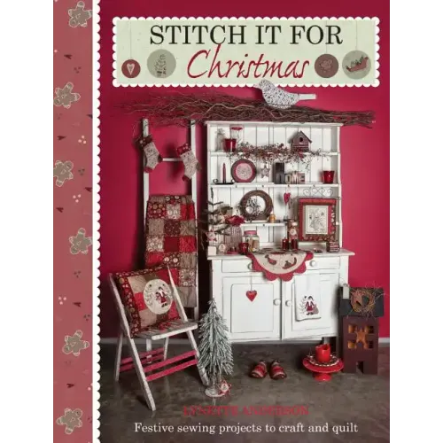 Stitch it for Christmas: Festive Sewing Projects to Craft and Quilt