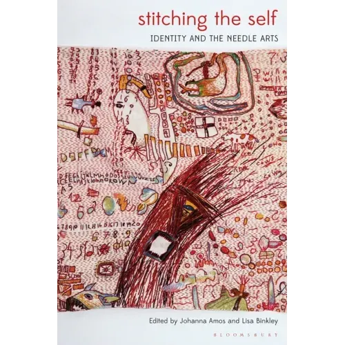 Stitching the Self: Identity and the Needle Arts