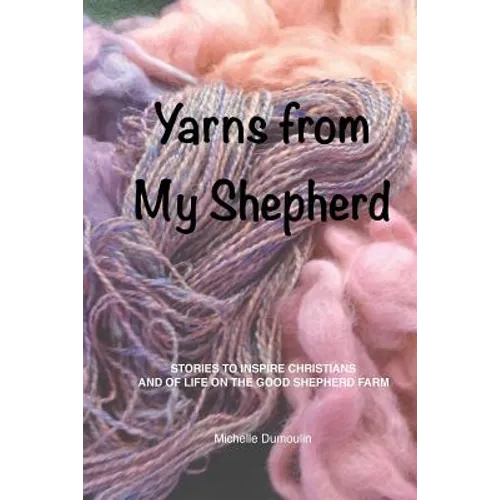 Yarns from My Shepherd