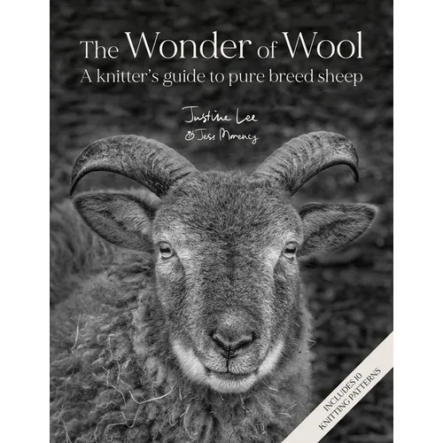 The Wonder of Wool: A Knitter's Guide to Pure Breed Sheep