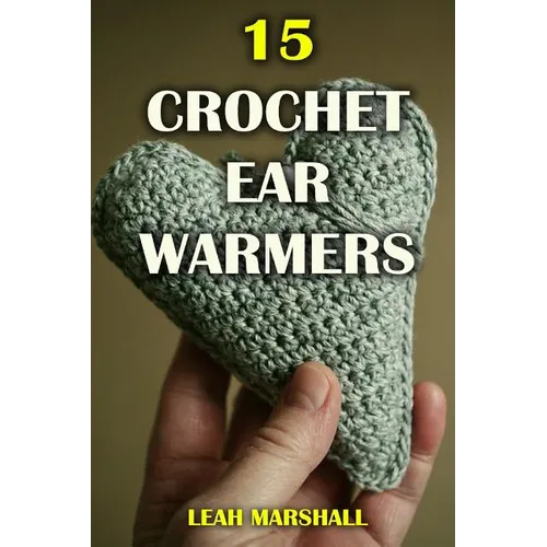 15 Crochet Ear Warmers