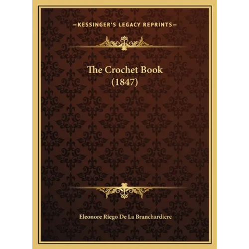 The Crochet Book (1847)
