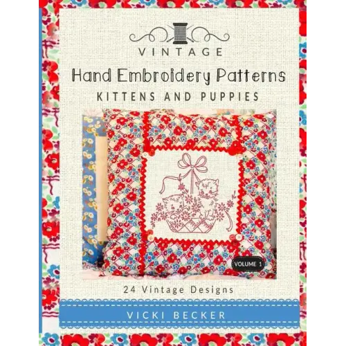 Vintage Hand Embroidery Patterns: Kittens and Puppies: 24 Authentic Vintage Designs