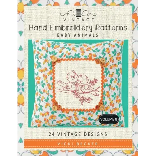 Vintage Hand Embroidery Patterns Baby Animals: 24 Authentic Vintage Designs