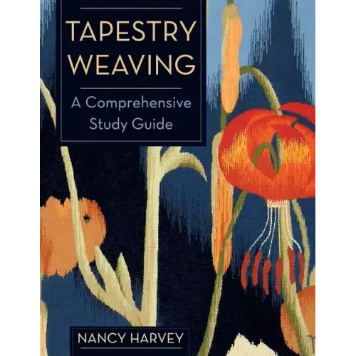 Tapestry Weaving: A Comprehensive Study Guide