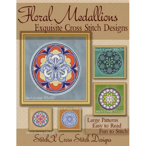 Floral Medallions Exquisite Cross Stitch designs: Five Designs for Cross Stitch in Fun Geometric Styles