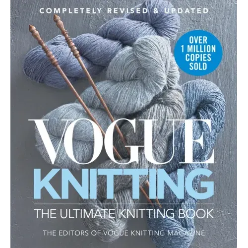 Vogue Knitting the Ultimate Knitting Book: Completely Revised & Updated