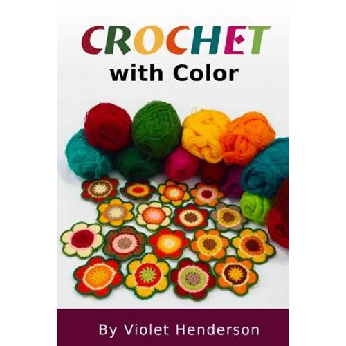 Crochet: Crochet with Color