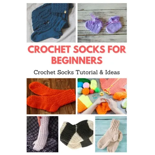 Crochet Socks for Beginners: Crochet Socks Tutorial & Ideas