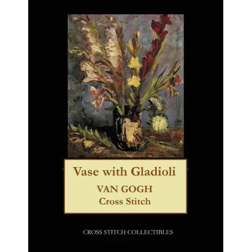 Vase with Gladioli: Van Gogh cross stitch pattern