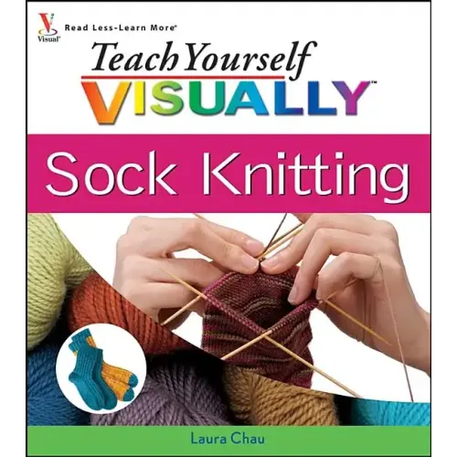 Teach Yourself VISUALLY Sock Knitting