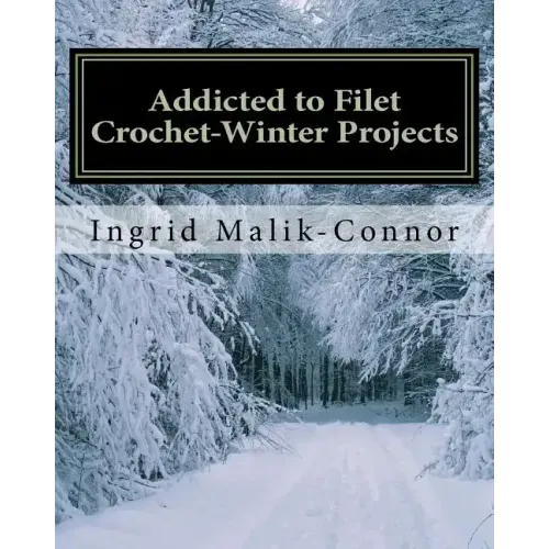Addicted to Filet Crochet-Winter Projects
