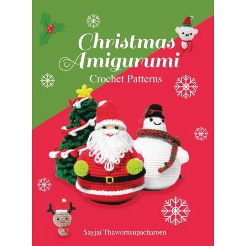 Christmas Amigurumi: Crochet Patterns