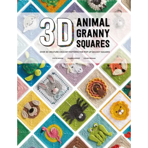 3D Animal Granny Squares: Over 30 Creature Crochet Patterns for Pop-Up Granny Squares