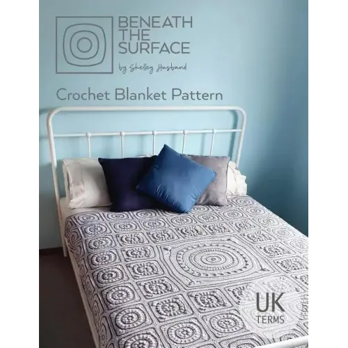 Beneath the Surface UK Terms Edition: Crochet Blanket Pattern