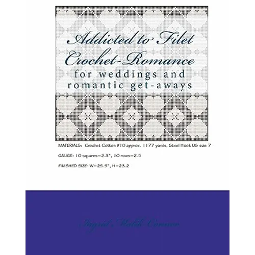 Addicted to Filet Crochet-Romance