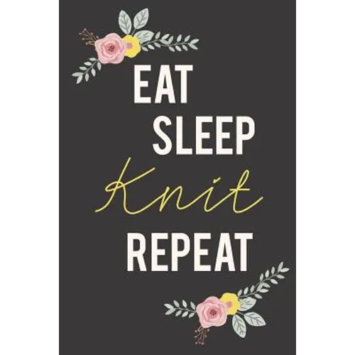 Eat Sleep Knit Repeat: Knitting Paper 4:5 - 125 pages to note down your Knitting projects and patterns.